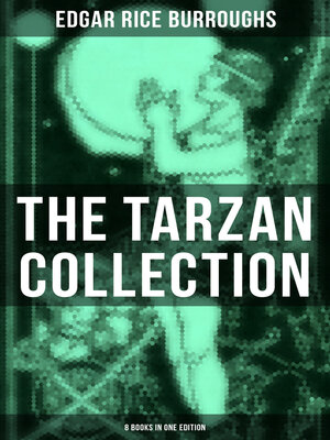 cover image of THE TARZAN COLLECTION (8 Books in One Edition)